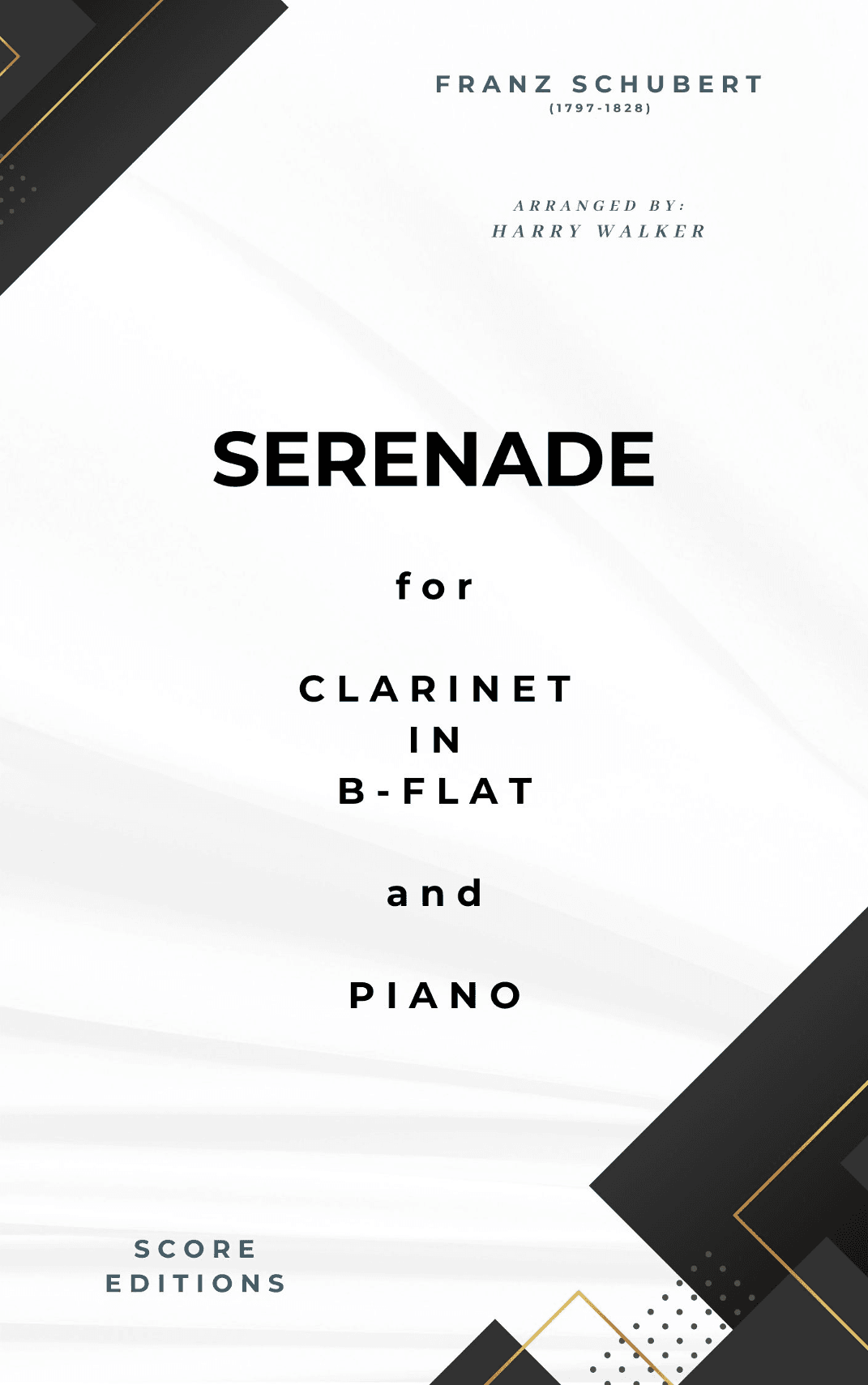 Schubert: Serenade for Clarinet in B-flat and Piano (arr. Harry Walker)