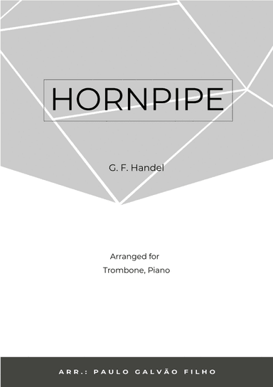 HORNPIPE - HANDEL - TROMBONE & PIANO (arr. Paulo Galvão Filho)