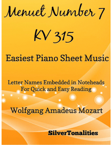 Menuet Number 7 KV 315 Easy Piano Sheet Music (arr. SilverTonalities)