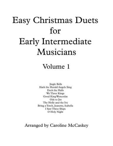 Easy Christmas Duets for Early Intermediate Violin and Viola Volume 1 (arr. Caroline McCaskey)