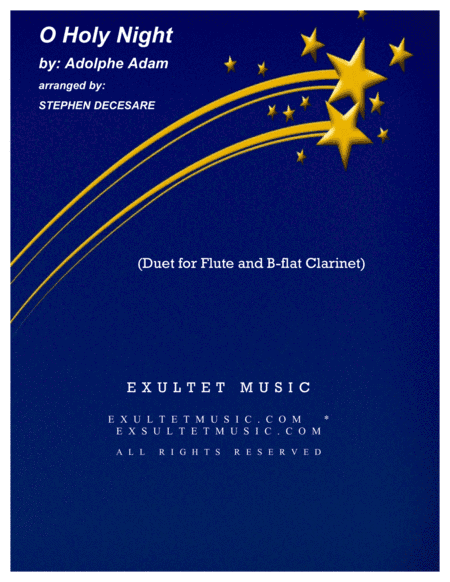 O Holy Night (Duet for Flute and Bb-Clarinet) (arr. Stephen DeCesare)