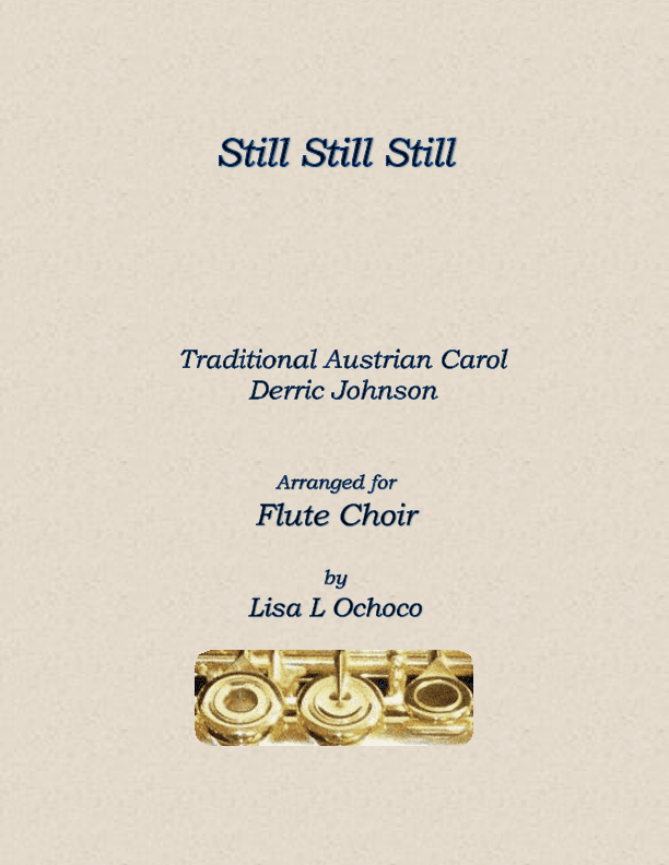 Still Still Still (arr. Lisa L Ochoco)