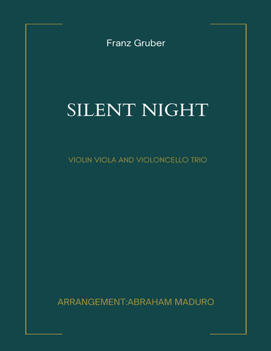 Silent Night Violin Viola and Cello Trio (arr. Abraham Maduro)