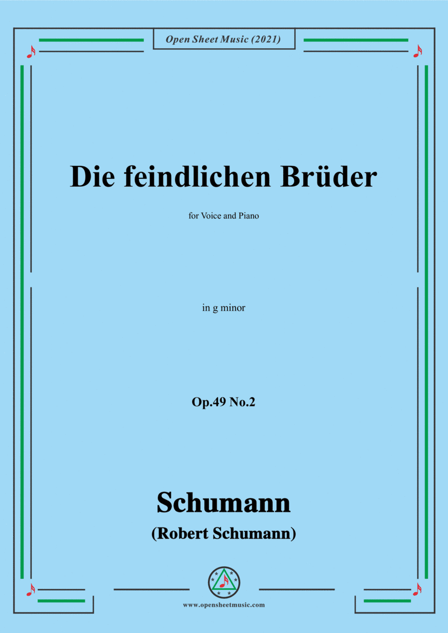 Schumann-Die feindlichen Bruder,Op.49 No.2 in g minor,for Voice and Piano (arr. Open Cloud)