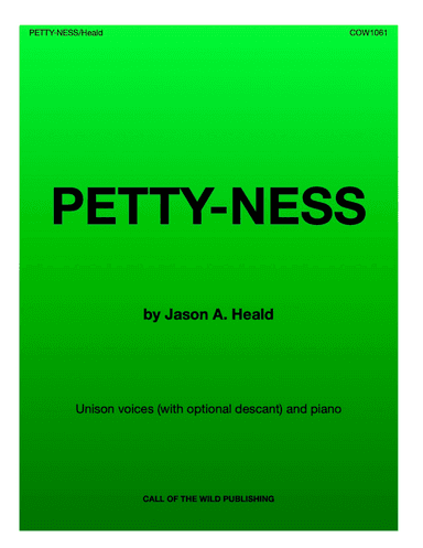 "Petty-ness" for unison/two-part voices and piano