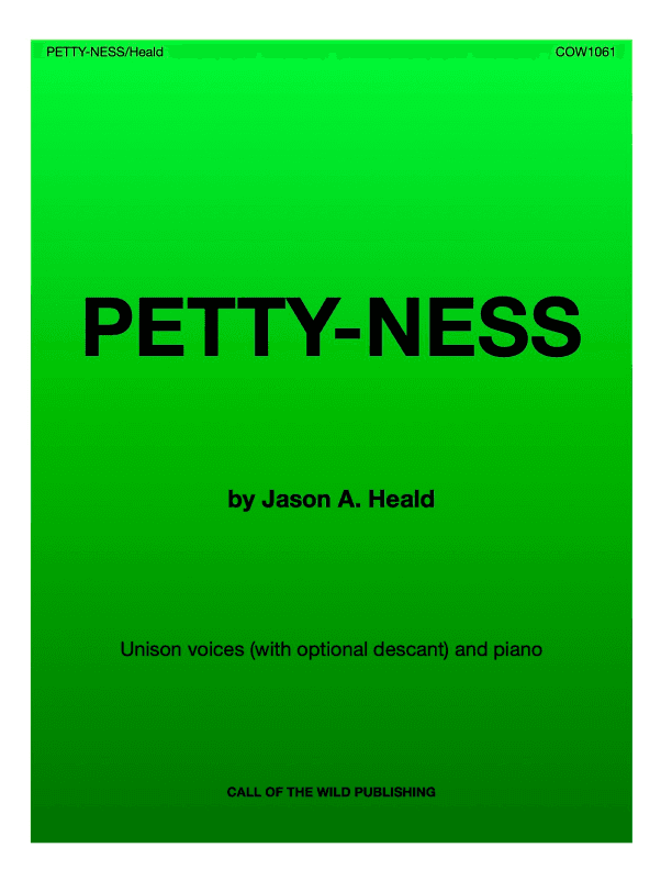 "Petty-ness" for unison/two-part voices and piano