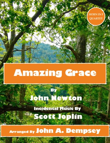 Amazing Grace / The Entertainer (Horn in F Quartet) (arr. John A. Dempsey)