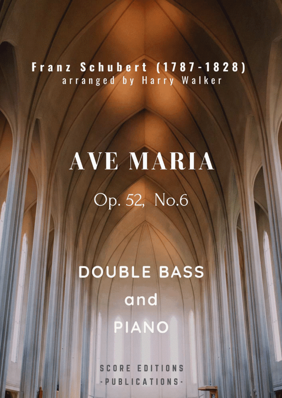 Schubert: Ave Maria (for Double Bass and Piano) (arr. Harry Walker)