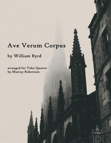 Ave Verum Corpus (Tuba/Euphonium Quartet) (arr. Murray Robertson)
