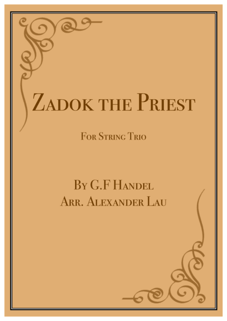 Zadok the Priest (for String Trio) (arr. Alexander Lau)