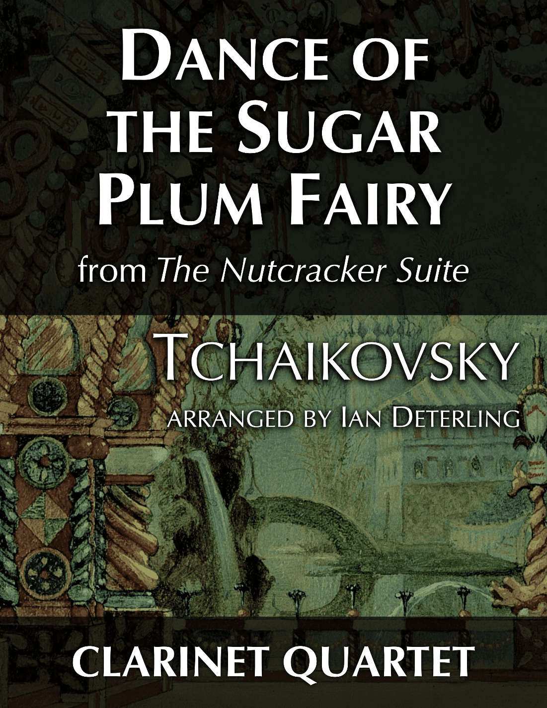 Dance of the Sugar Plum Fairy from "The Nutcracker Suite" (arr. Ian Deterling)