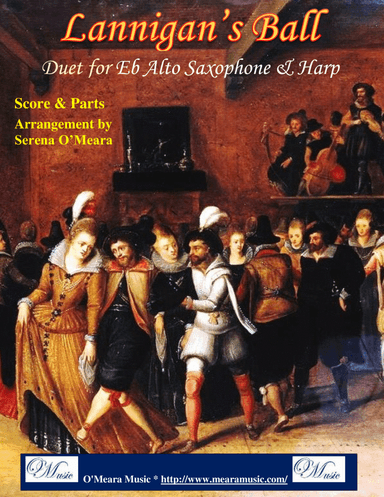Lannigan’s Ball, Duet for Eb Alto Saxophone and Harp (arr. Serena O’Meara)
