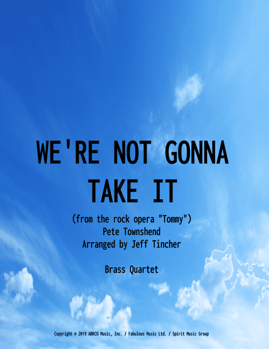 We're Not Gonna Take It (arr. Jeff Tincher)