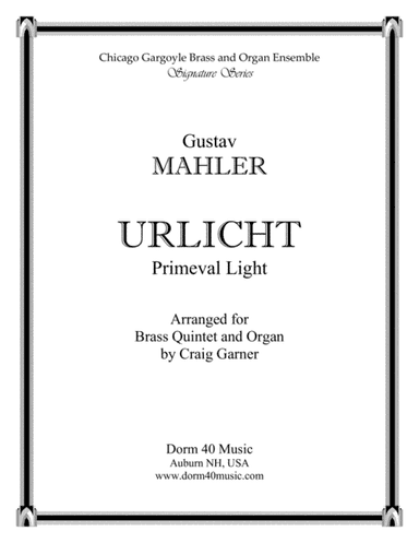 Urlicht (Primeval Light), Fourth Movement, Symphony No. 2 (for Brass Quintet [Horn Solo] & Organ) (arr. Craig Garner)