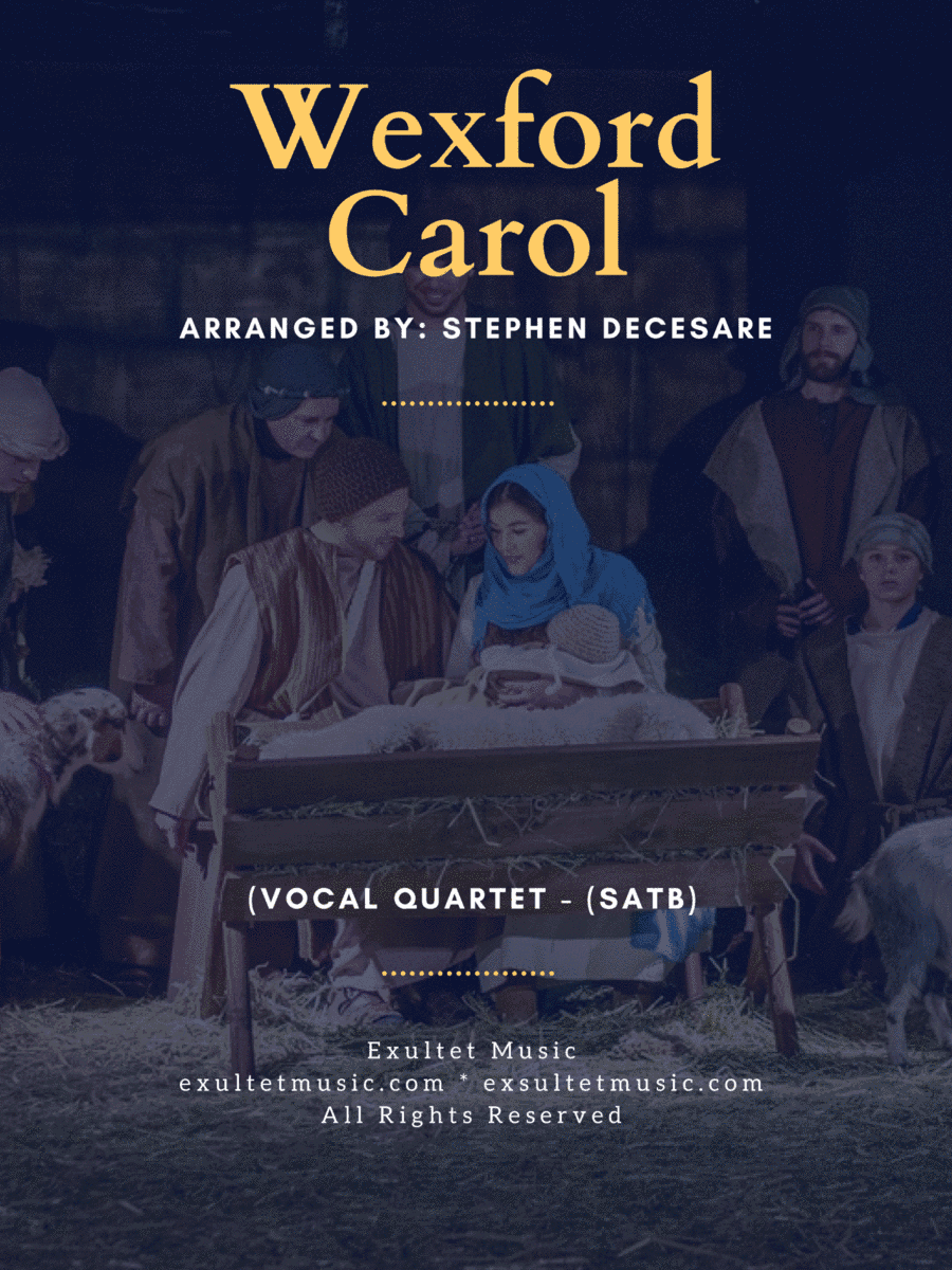 Wexford Carol (Vocal Quartet - (SATB) (arr. Stephen DeCesare)