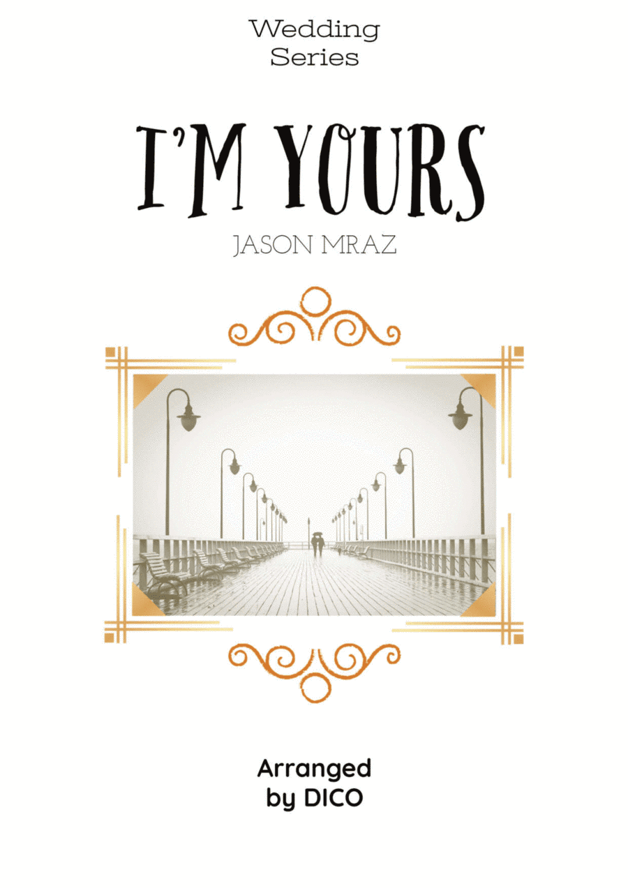 I'm Yours (arr. Dico)