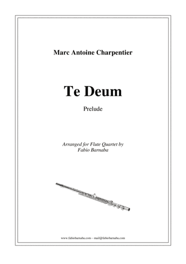 Te Deum - Prelude for Flute Quartet or Flute Choir (arr. Fabio Barnaba)