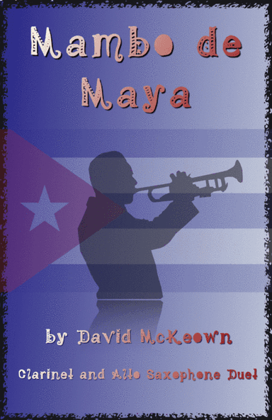 Mambo de Maya, for Clarinet and Alto Saxophone Duet