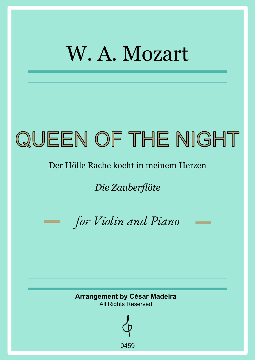 Queen of the Night Aria - Violin and Piano (Full Score) (arr. César Madeira)