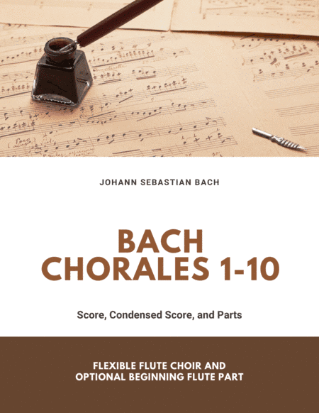 Bach Chorales 1-10 for Flexible Flute Ensemble (arr. Rebecca Bogardus)