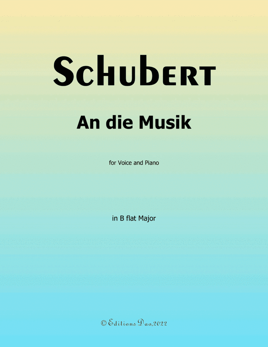 An die Musik, by Schubert, in B flat Major (arr. Editions Dao)