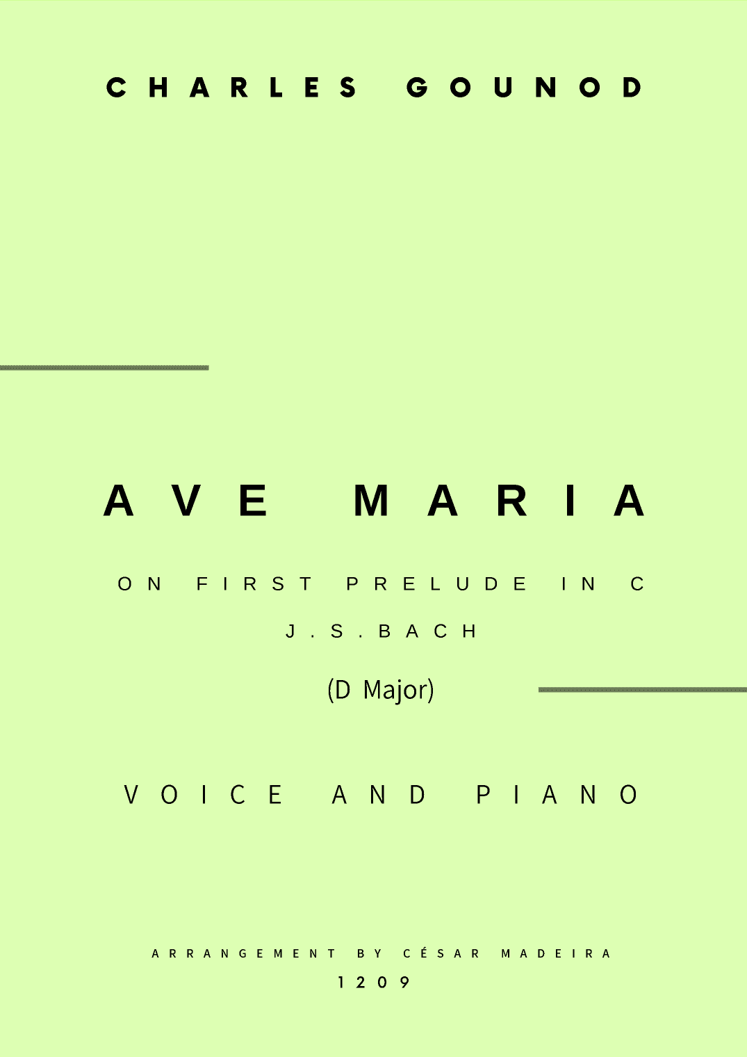 Ave Maria by Bach/Gounod - Voice and Piano - D Major (Full Score and Parts) (arr. César Madeira)