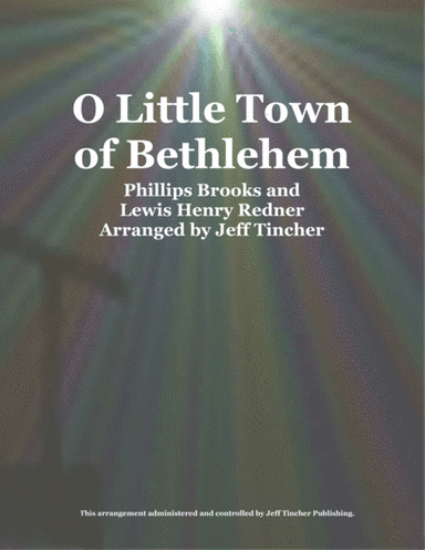 O Little Town of Bethlehem (arr. Jeff Tincher)