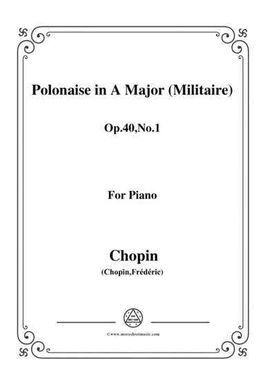 Chopin-Polonaise in A Major (Militaire) Op.40 No.1,for piano (arr. MSM)