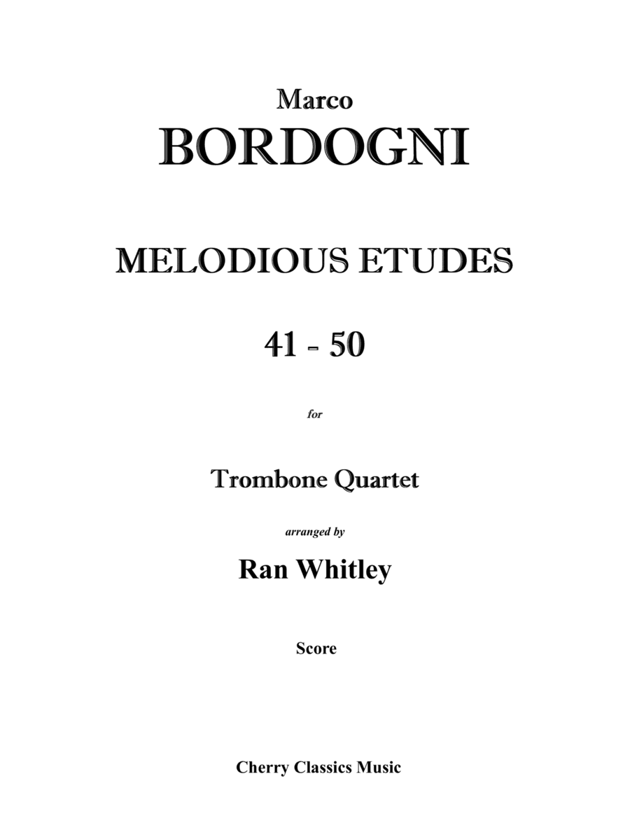 Melodious Etudes 41-50 from Volume 1 for Trombone Quartet