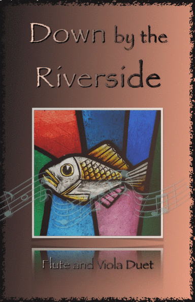 Down by the Riverside, Gospel Hymn for Flute and Viola Duet (arr. David McKeown)