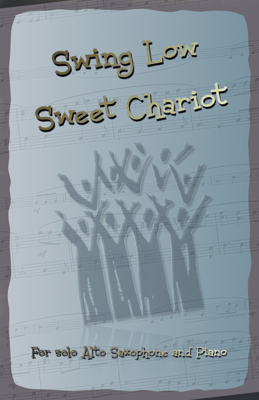 Swing Low Sweet Chariot. Gospel Song for Alto Saxophone and Piano (arr. David McKeown)