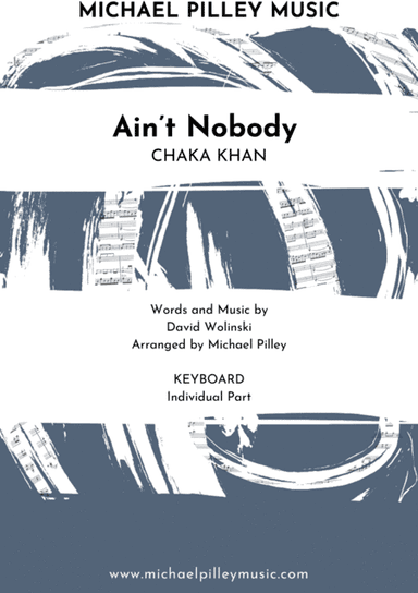 Ain't Nobody (arr. Michael Pilley)