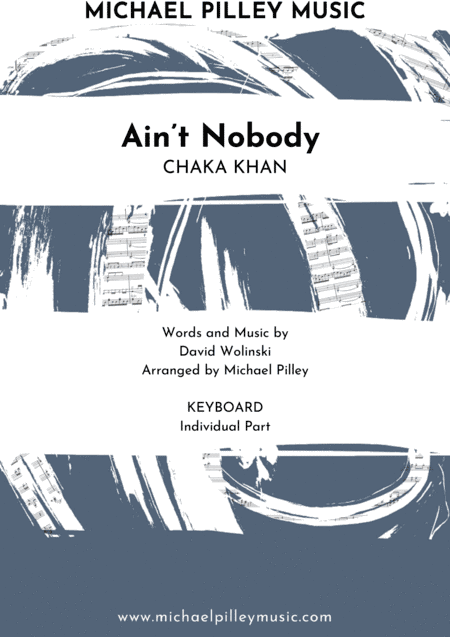 Ain't Nobody (arr. Michael Pilley)
