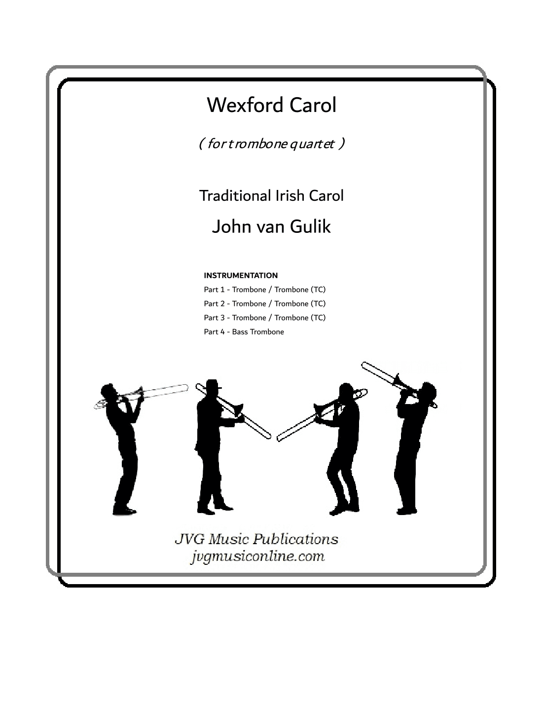 Wexford Carol - Trombone Quartet (arr. John van Gulik)
