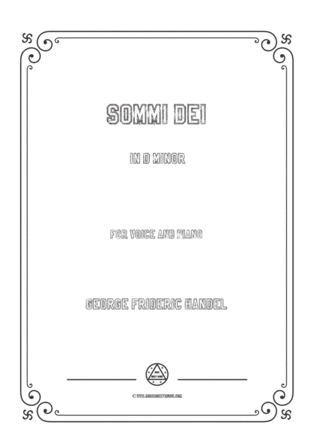 Handel-Sommi Dei in d minor,for Voice and Piano (arr. MSM)