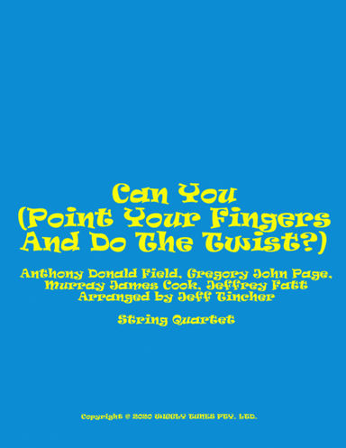 Can You (point Your Finger & Do The Twist) (arr. Jeff Tincher)