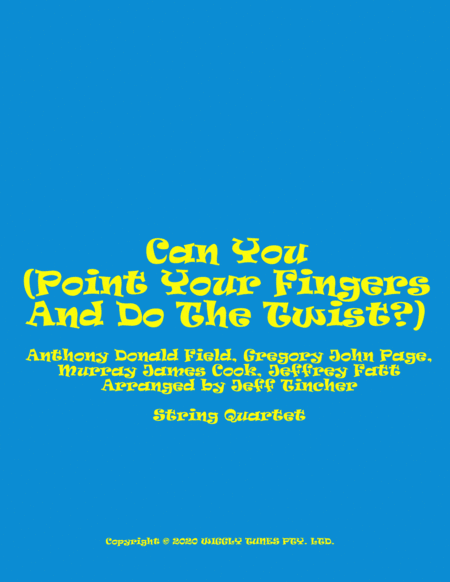 Can You (point Your Finger & Do The Twist) (arr. Jeff Tincher)