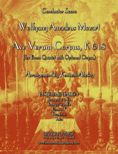 Mozart - Ave Verum Corpus (for Brass Quintet and Optional Organ) (arr. Kenneth Abeling)