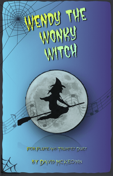 Wendy the Wonky Witch, Halloween Duet for Flute and Trumpet