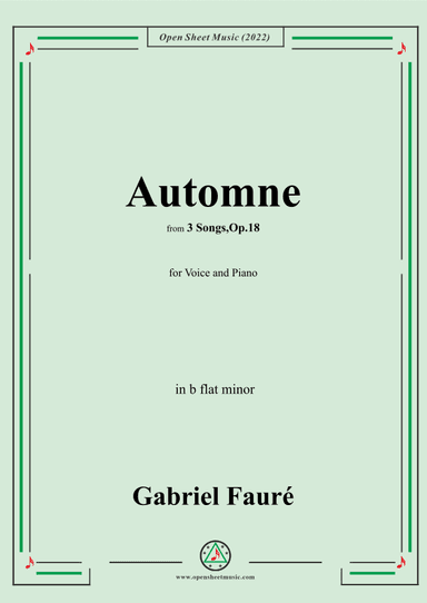 Fauré-Automne,in b flat minor,Op.18 No.3,from '3 Songs,Op.18' (arr. OSM Press)