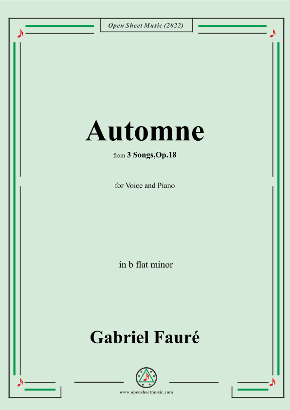 Fauré-Automne,in b flat minor,Op.18 No.3,from '3 Songs,Op.18' (arr. OSM Press)