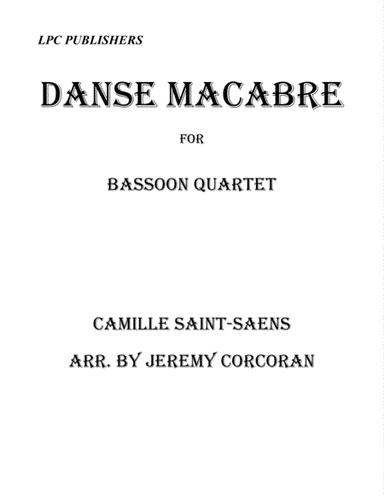 Danse Macabre for Bassoon Quartet (arr. Jeremy Corcoran)