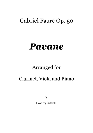 Pavane by Gabriel Faure - arranged for piano, viola and clarinet (arr. Geoffrey Cottrell)