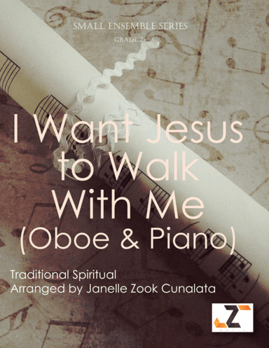 I Want Jesus to Walk with Me (Oboe/Flute & Piano) (arr. Janelle Zook Cunalata)