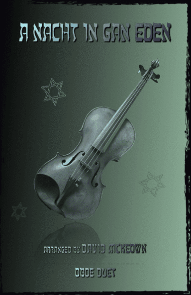 A Nacht in Gan Eden, (A Night in the Garden of Eden), for Oboe Duet (arr. David McKeown)