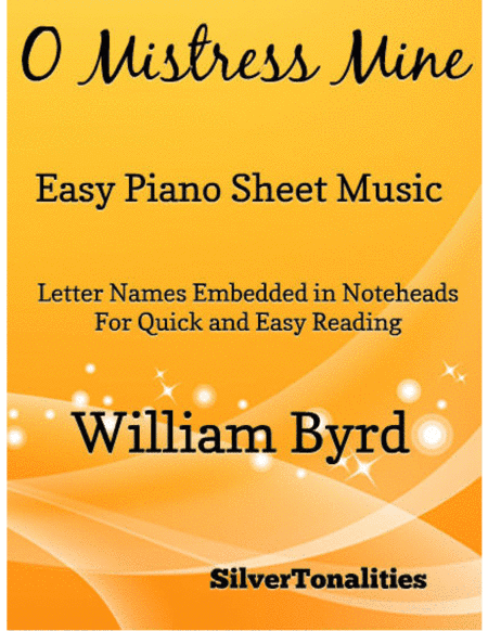 O Mistress Mine Easy Piano Sheet Music (arr. SilverTonalities)