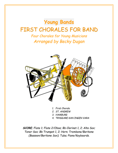 FIRST CHORALES for Young Bands (arr. Arr. Becky Dugan)