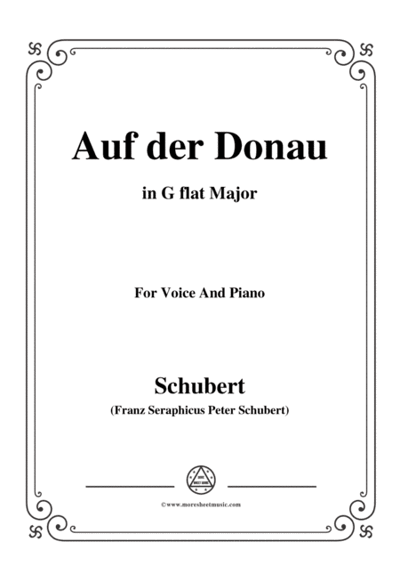 Schubert-Auf der Donau,in F sharp Major,Op.21,No.1,for Voice and Piano (arr. MSM)