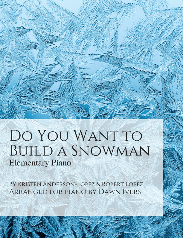 Do You Want To Build A Snowman? (arr. Dawn Ivers)