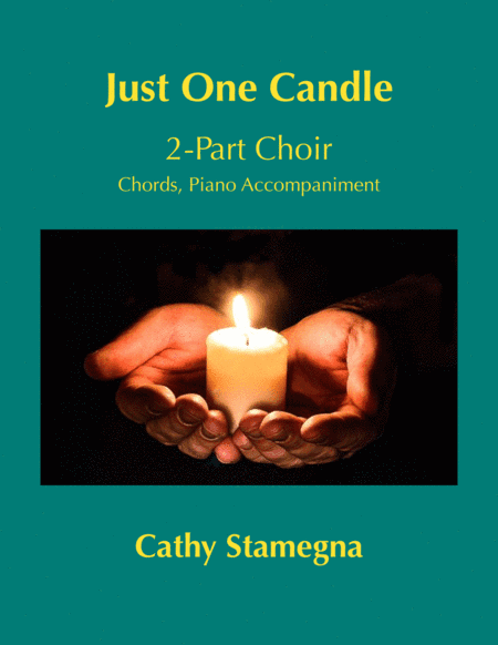 Just One Candle (2-Part Choir, Chords, Piano Accompaniment)